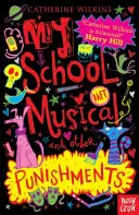Il mio musical scolastico e altre punizioni - My School Musical and Other Punishments