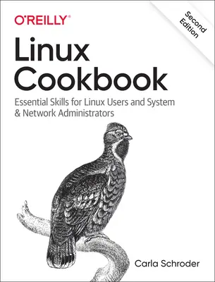 Ricettario Linux: Competenze essenziali per utenti Linux e amministratori di rete e di sistema - Linux Cookbook: Essential Skills for Linux Users and System & Network Administrators