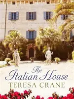 Italian House - Un'avvincente storia di passione e segreti di famiglia - Italian House - A gripping story of passion and family secrets