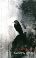 Merlo, ciao ciao - Blackbird, Bye Bye