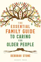 La guida essenziale per le famiglie che si prendono cura degli anziani - The Essential Family Guide to Caring for Older People