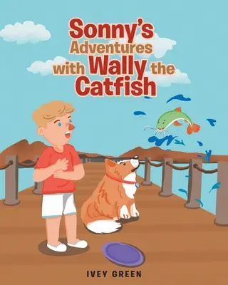 Le avventure di Sonny con Wally il pesce gatto - Sonny's Adventures with Wally the Catfish