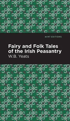 Fiabe e racconti popolari dei contadini irlandesi - Fairy and Folk Tales of the Irish Peasantry