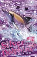 Cieli tempestosi (Delfini d'argento, libro 8) - Stormy Skies (Silver Dolphins, Book 8)