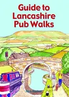 Guida alle passeggiate nei pub del Lancashire - Guide to Lancashire Pub Walks