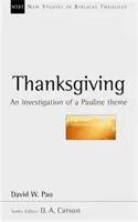 Il ringraziamento - Un'indagine su un tema paolino (Pao David (Autore)) - Thanksgiving - An Investigation Of A Pauline Theme (Pao David (Author))