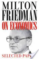 Milton Friedman sull'economia: Documenti selezionati - Milton Friedman on Economics: Selected Papers