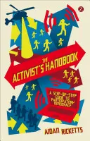 Il manuale dell'attivista: Una guida passo-passo alla democrazia partecipativa - The Activists' Handbook: A Step-By-Step Guide to Participatory Democracy