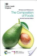 Composizione degli alimenti di McCance e Widdowson: Settima edizione riassuntiva - McCance and Widdowson's the Composition of Foods: Seventh Summary Edition