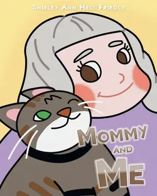 Io e la mamma: Le avventure di un gatto di nome Muffin - Mommy and Me: The Adventures of a Cat Named Muffin