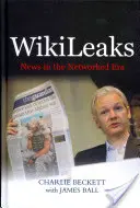 Wikileaks: Notizie nell'era della rete - Wikileaks: News in the Networked Era