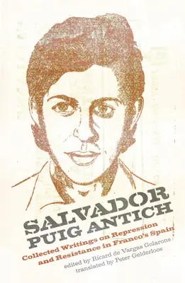 Salvador Puig Antich: Lavoratori autonomi e guerriglieri anticapitalisti nella Spagna franchista - Salvador Puig Antich: Autonomous Workers and Anticapitalist Guerrillas in Francoist Spain