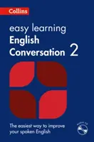 Easy Learning English Conversation Book 2 - La vostra guida essenziale per un inglese accurato - Easy Learning English Conversation Book 2 - Your Essential Guide to Accurate English