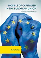 Modelli di capitalismo nell'Unione Europea: Prospettive post-crisi - Models of Capitalism in the European Union: Post-Crisis Perspectives