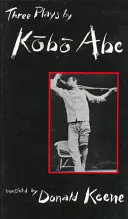 Tre opere di Kobo Abe - Three Plays by Kobo Abe