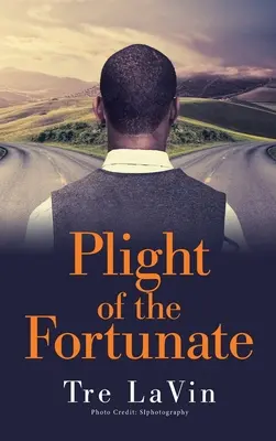 La condizione dei fortunati - Plight of the Fortunate