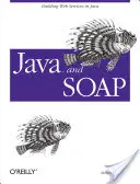 Java e Soap: Costruire servizi Web in Java - Java and Soap: Building Web Services in Java
