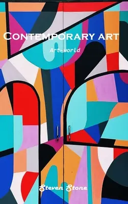 Arte contemporanea: Il mondo dell'arte - Contemporary art: Art-world