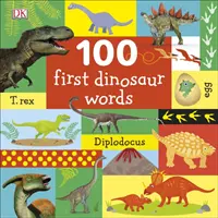 100 prime parole sui dinosauri - 100 First Dinosaur Words