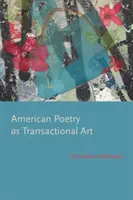 La poesia americana come arte transazionale - American Poetry as Transactional Art