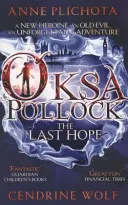 Oksa Pollock: L'ultima speranza (Plichota Anne (Autore)) - Oksa Pollock: The Last Hope (Plichota Anne (Author))