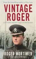 Vintage Roger - Lettere dagli anni del prigioniero di guerra - Vintage Roger - Letters from the POW Years