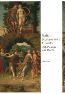 Le corti del Rinascimento italiano: Arte, piacere e potere - Italian Renaissance Courts: Art, Pleasure and Power