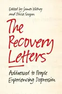 Le lettere di recupero: Indirizzate alle persone che soffrono di depressione - The Recovery Letters: Addressed to People Experiencing Depression