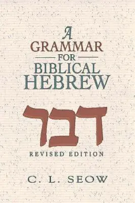 Una grammatica per l'ebraico biblico (edizione riveduta) - A Grammar for Biblical Hebrew (Revised Edition)