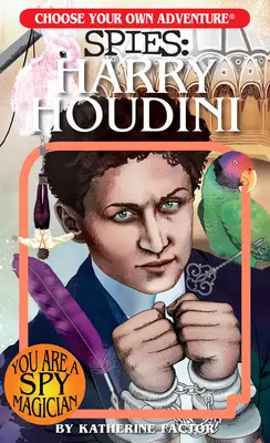 Scegliete la vostra avventura: Harry Houdini - Choose Your Own Adventure Spies: Harry Houdini