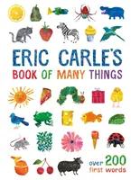 Il libro delle tante cose di Eric Carle - Oltre 200 prime parole - Eric Carle's Book of Many Things - Over 200 First Words