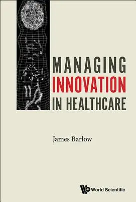 Gestire l'innovazione in sanità - Managing Innovation in Healthcare