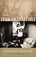 Hikikomori: Adolescenza senza fine - Hikikomori: Adolescence Without End