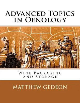 Argomenti avanzati in enologia: Confezionamento e conservazione del vino - Advanced Topics in Oenology: Wine Packaging and Storage