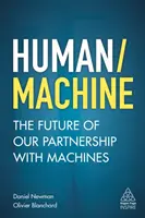 Uomo/Macchina: Il futuro della nostra collaborazione con le macchine - Human/Machine: The Future of Our Partnership with Machines