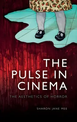 L'impulso nel cinema: l'estetica dell'orrore - The Pulse in Cinema: The Aesthetics of Horror