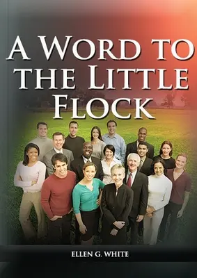 Una parola al piccolo gregge: - A Word to the Little Flock: