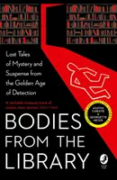 Corpi dalla biblioteca: Storie classiche perdute di maestri dell'età dell'oro - Bodies from the Library: Lost Classic Stories by Masters of the Golden Age