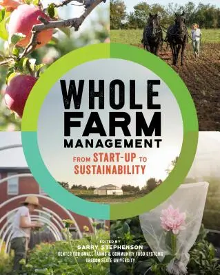 Ganzheitliche Betriebsführung: Vom Start-Up zur Nachhaltigkeit - Whole Farm Management: From Start-Up to Sustainability