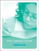 Lezioni di prima lingua livello 4: libro di lavoro per studenti - First Language Lessons Level 4: Student Workbook