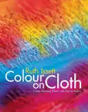 Colore su stoffa - Colour on Cloth