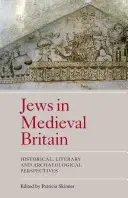 Gli ebrei nella Gran Bretagna medievale: prospettive storiche, letterarie e archeologiche - Jews in Medieval Britain: Historical, Literary and Archaeological Perspectives