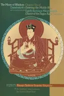 La luna della saggezza: Il capitolo sei de L'ingresso nella via di mezzo di Chandrakirti con il commento dell'ottavo Karmapa Mikyo Dorje - The Moon of Wisdom: Chapter Six of Chandrakirti's Entering the Middle Way with Commentary from the Eighth Karmapa Mikyo Dorje