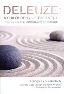 Deleuze: Una filosofia dell'evento: Insieme al Vocabolario di Deleuze - Deleuze: A Philosophy of the Event: Together with the Vocabulary of Deleuze