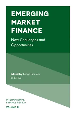 La finanza dei mercati emergenti: Nuove sfide e opportunità - Emerging Market Finance: New Challenges and Opportunities