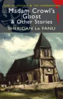 Il fantasma di Madam Crowl e altre storie - Madam Crowl's Ghost & Other Stories