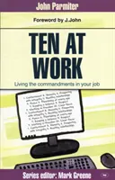 Dieci al lavoro: Libertà, Comandamenti e Promesse - Ten at Work: Freedom, Commandments and Promises