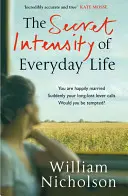 L'intensità segreta della vita quotidiana - The Secret Intensity of Everyday Life