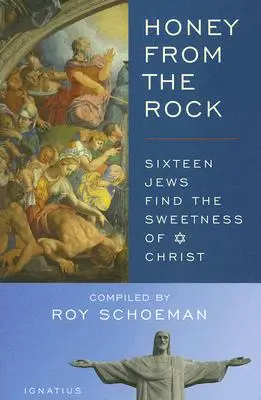 Miele dalla roccia: Sedici ebrei trovano la dolcezza di Cristo - Honey from the Rock: Sixteen Jews Find the Sweetness of Christ