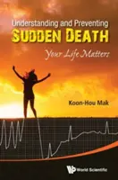 Capire e prevenire la morte improvvisa: La vostra vita è importante - Understanding and Preventing Sudden Death: Your Life Matters